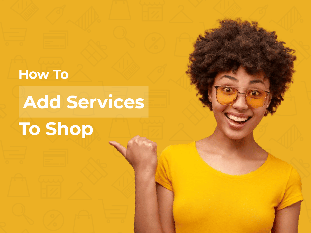 How to Add Services to Your Shop