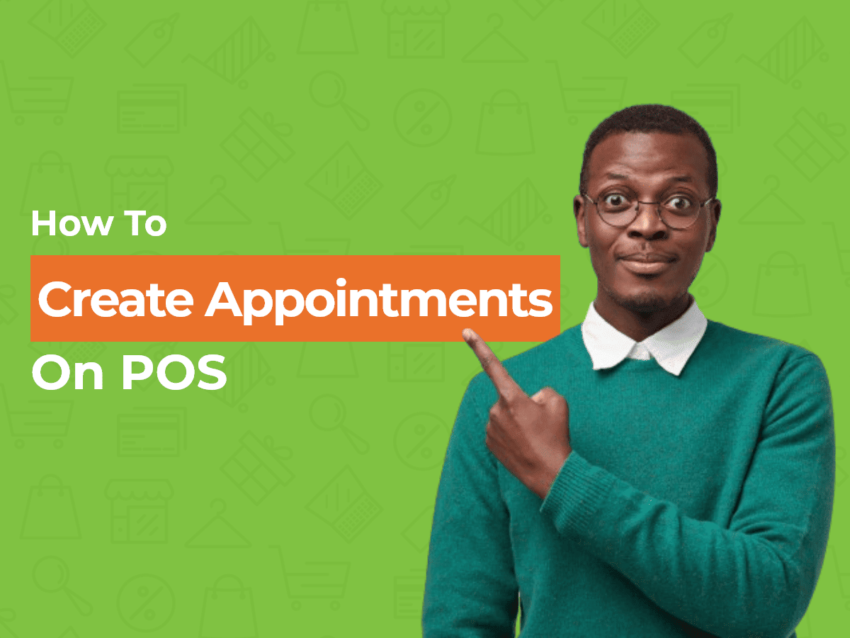 How to Create Appointments on POS